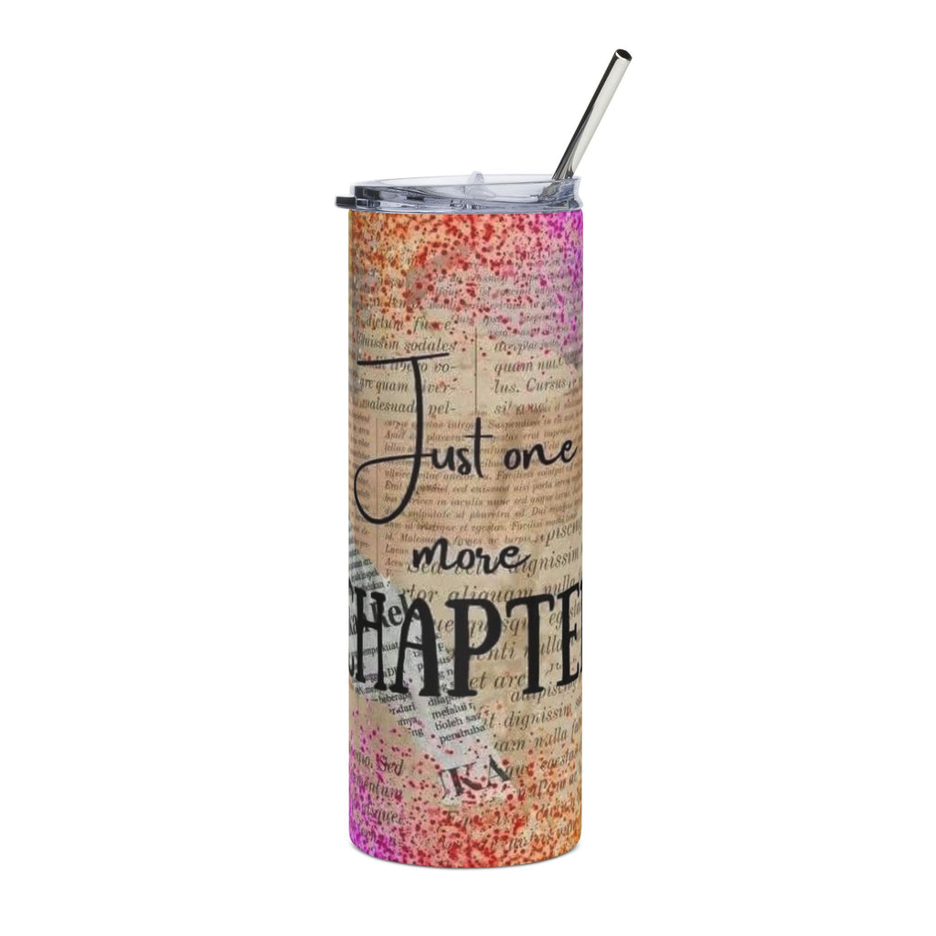 Just One More Chapter 20oz Skinny Tumbler
