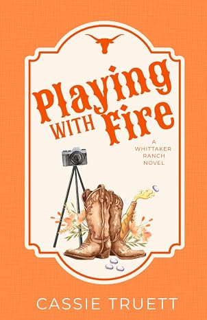 Playing with Fire- Cassie Truett *signed*