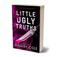 Little Ugly Truths- Cassidy Cole *signed*