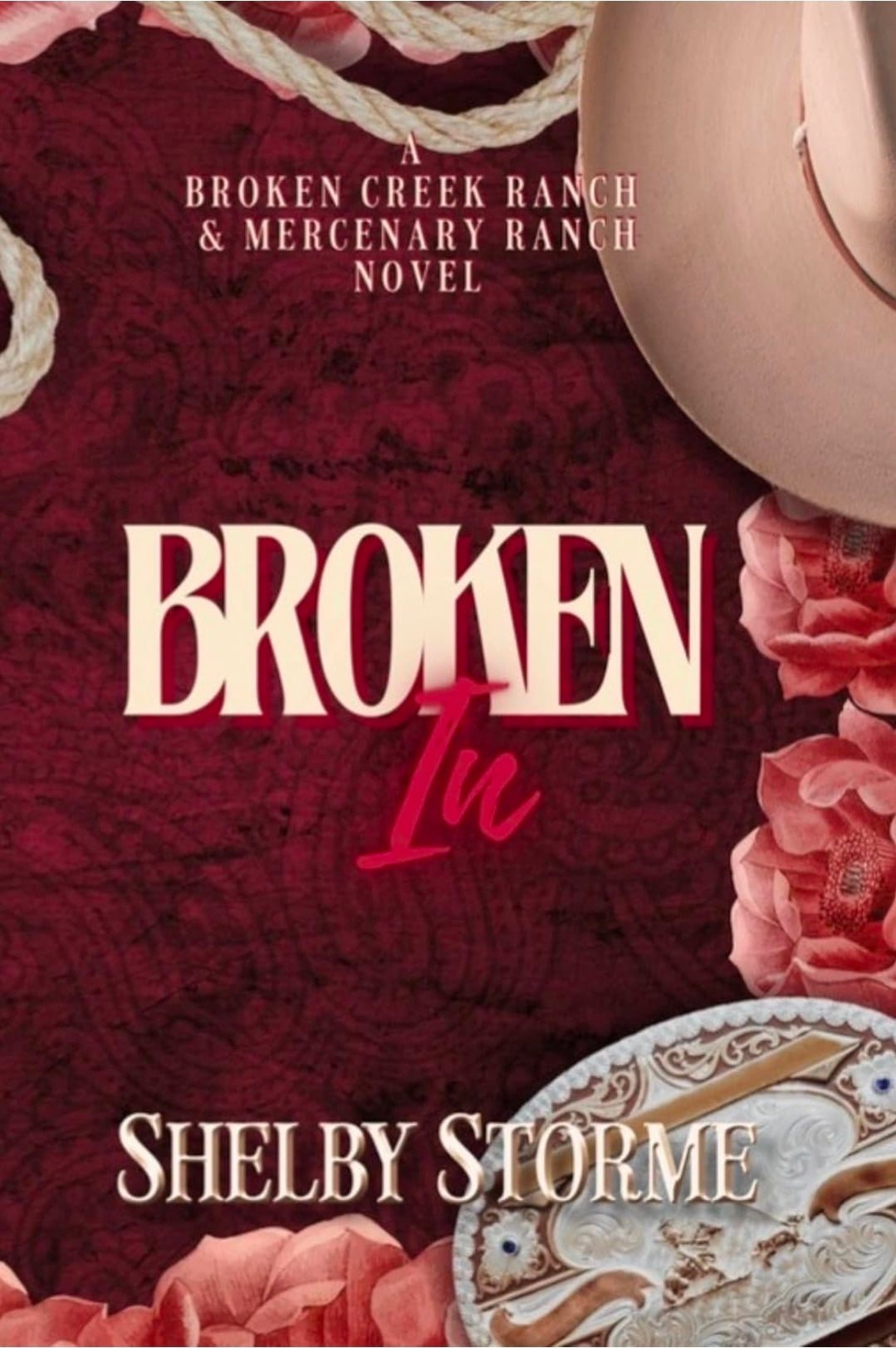 Broken In- Shelby Storme *Preorder*