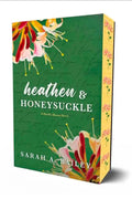Heathen & Honeysuckle- Sarah A. Bailey