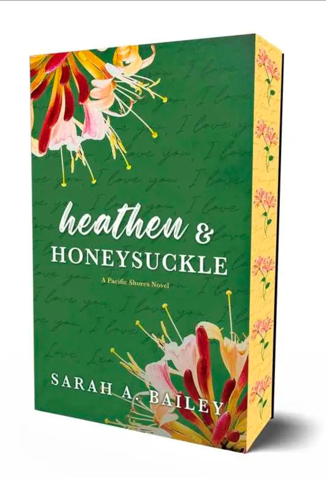 Heathen & Honeysuckle- Sarah A. Bailey