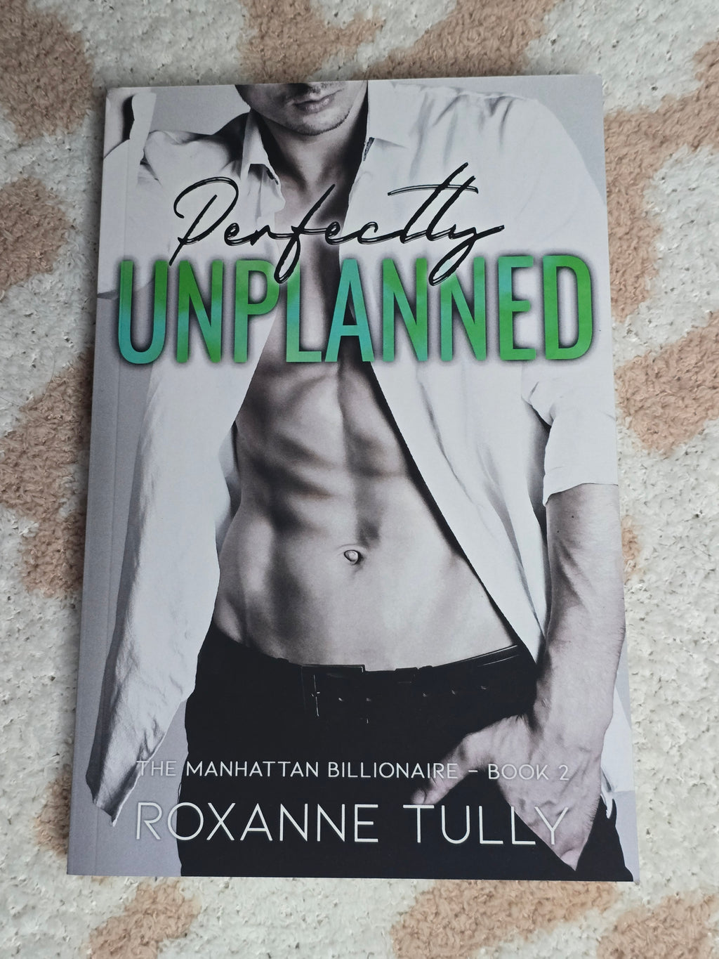 Perfectly Unplanned- Roxanne Tully