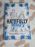 Hatefully Yours- Roxanne Tully (Coloring Book Cover)