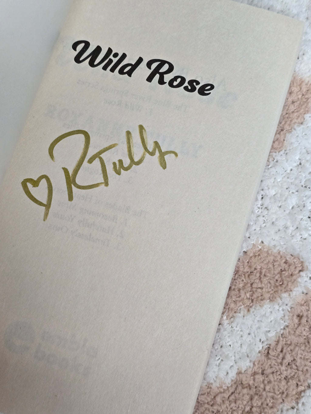 Wild Rose- Roxanne Tully *signed*