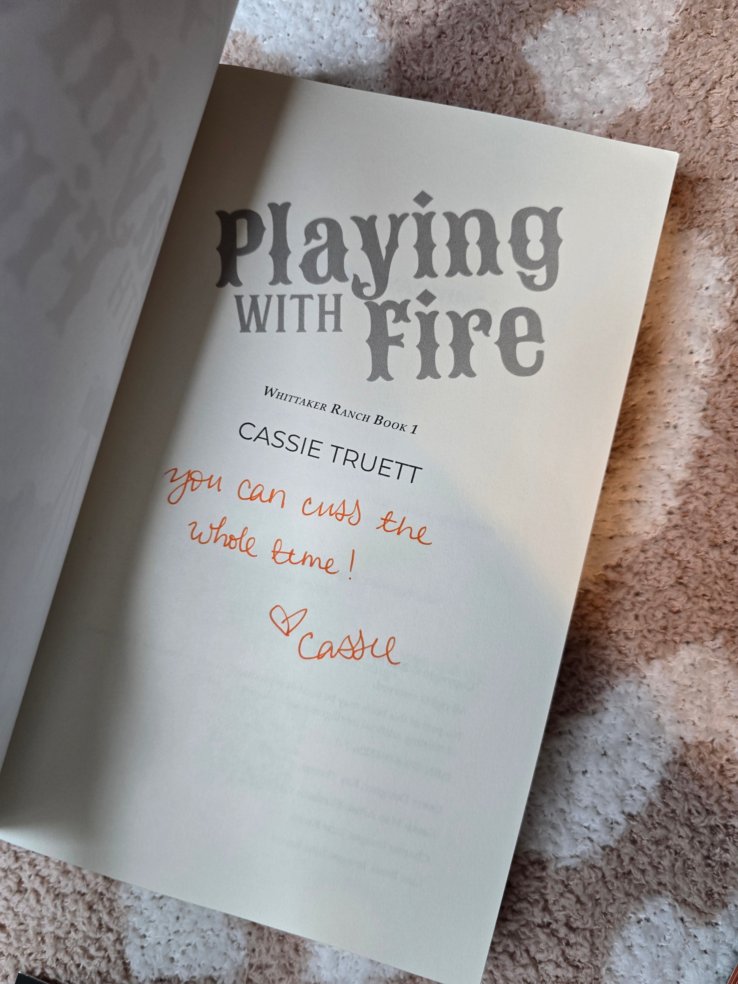 Playing with Fire- Cassie Truett