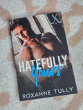 Hatefully Yours- Roxanne Tully